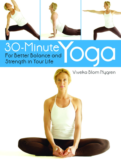 Title details for 30-Minute Yoga by Viveka Blom Nygren - Wait list